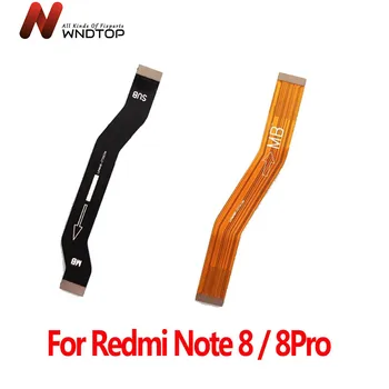 Връзка на дънната платка Flex кабел за Xiaomi Redmi Note 8 Pro Main Board Flex лента за Redmi Note 8 кабел за дънни платки